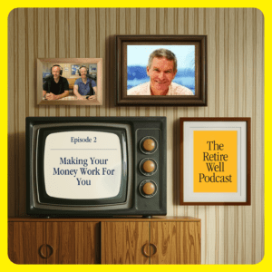 retire well podcast, Martin Hawes thumbnail